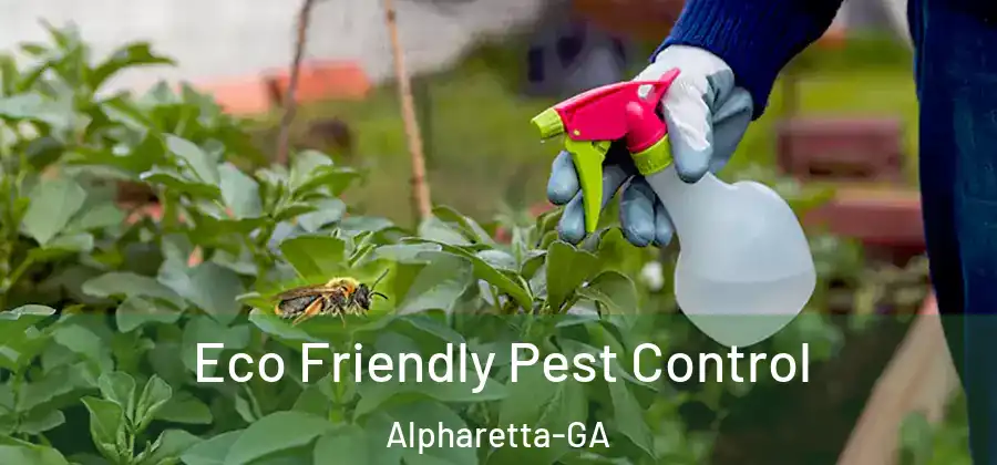 Eco Friendly Pest Control Alpharetta-GA
