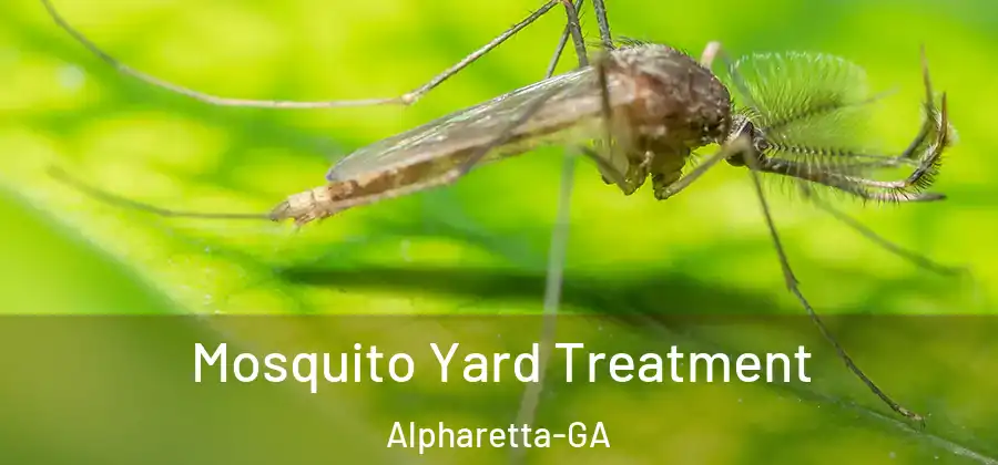 Mosquito Yard Treatment Alpharetta-GA