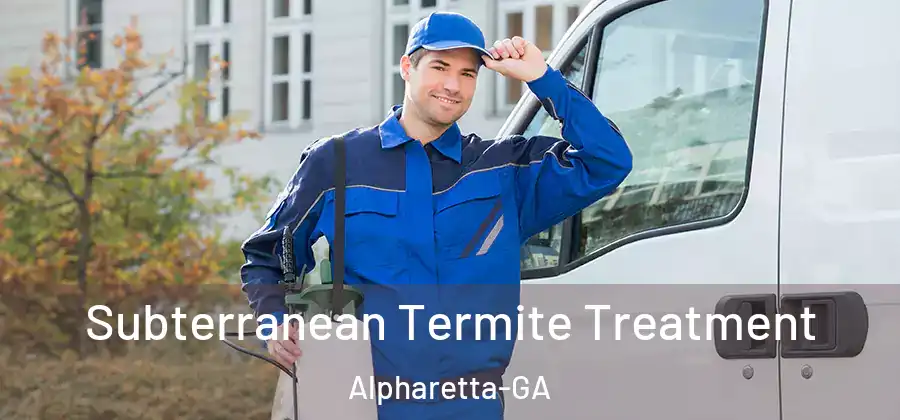Subterranean Termite Treatment Alpharetta-GA